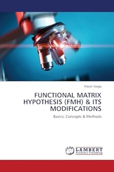 Paperback Functional Matrix Hypothesis (FMH) & its Modifications Book