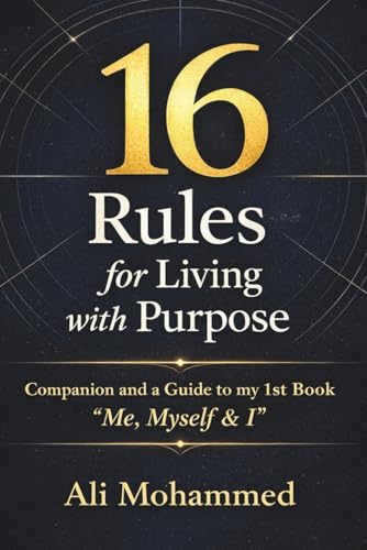 16 Rules For Living With Purpose: Be Your Best Self