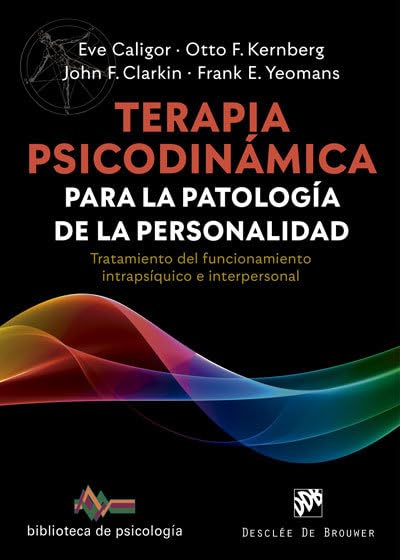 Terapia Psicodinámica para La Patología De La Personalidad: 249 (Biblioteca de Psicología)