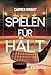 Splielen für Hält: Ein Roman Ein günstig Kaufen-Splielen für Hält: Ein Roman