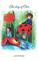 The Story of Clare : Fairy Tale with Healing Power. Contains Also Coloring Book and Exercises with Author's Drawings and Paintings 1673057365 Book Cover