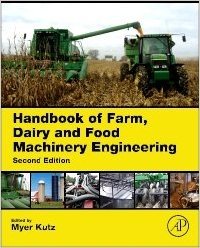 HANDBOOK OF FARM, DAIRY AND FOOD MACHINERY ENGINEERING, 2 ED