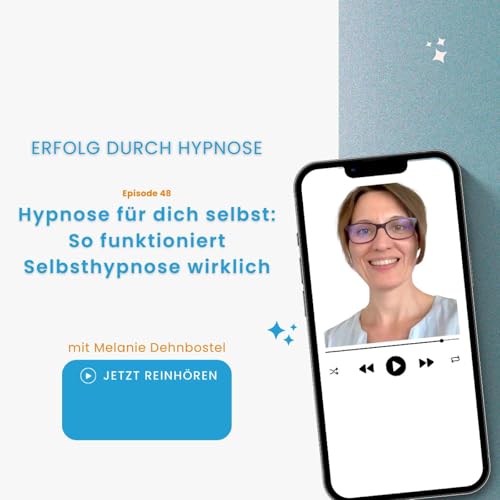 Folge 48: Hypnose f&uuml;r dich selbst: So funktioniert Selbsthypnose wirklich Podcast Por  arte de portada