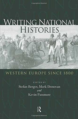 Writing National Histories: Western Europe Since 1800