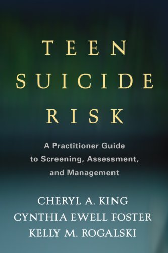 Teen Suicide Risk: A Practitioner Guide to Screening, Assessment, and Management (Guilford Child and Adolescent Practitioner Series)