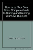 How to Be Your Own Boss 0220662754 Book Cover