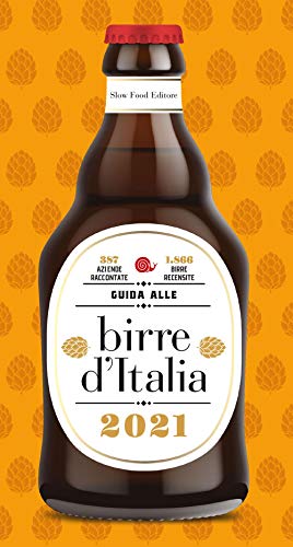 Télécharger Guida alle birre d'Italia 2021. 387 aziende raccontate. 1866 birre recensite Francais PDF