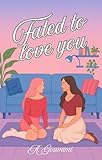 Fated To Love You: When Blunders Turn Beautiful! (The Brooklyn Girls) (English Edition)
