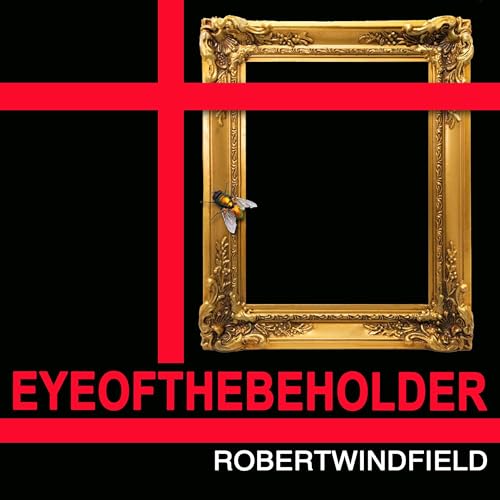 Eye of the Beholder by Robert Windfield episode artwork