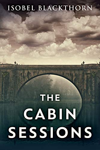 The Cabin Sessions by [Isobel Blackthorn]