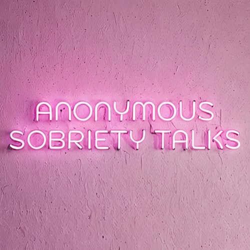 Anonymous Sobriety Talks cover art