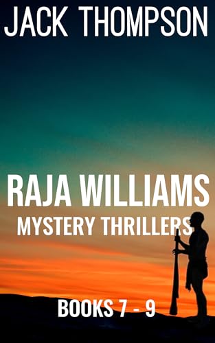 Raja Williams Mystery Thriller Series: Books 7-9 (The Raja Williams Series Boxset Book 3)