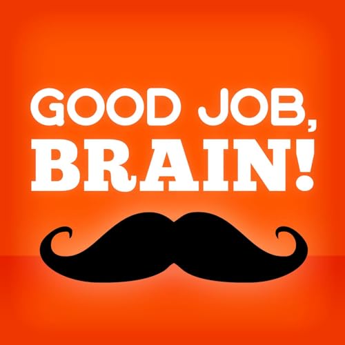 Good Job, Brain! Podcast Por goodjobbrain.com arte de portada