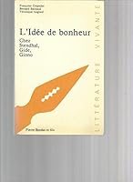 L'idée de bonheur chez Stendhal, Gide, Giono 2863112201 Book Cover