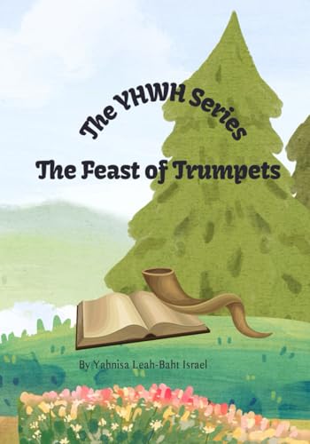 Feast of Trumpets (The YHWH Series)