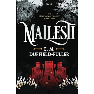 Mallesti: The final installment of the Darkwatch Trilogy