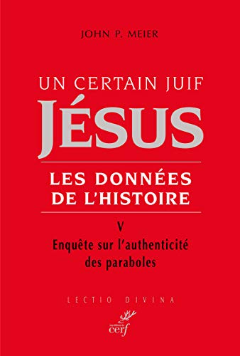 Un certain juif : Jésus - tome 5 Les données de l'histoire (05)