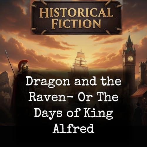 『Dragon and the Raven- Or The Days of King Alfred』のカバーアート