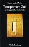  Transparente Zeit - Zur Temporalität kubistischer Bilder