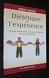  Dietetique De L\'Experience. 50 Annees D\'Observation, 50 Annees De Reflexions, 50 Annees D\'Applications