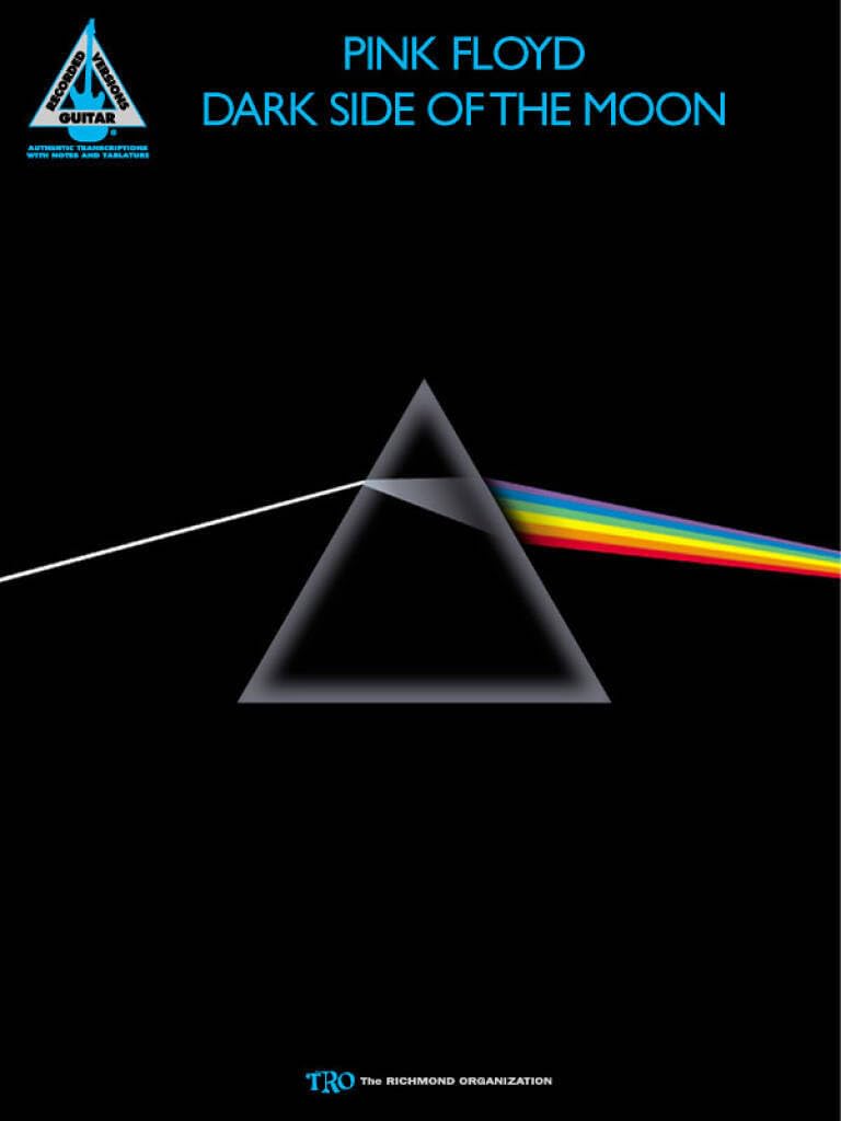Pink Floyd - Dark Side of the Moon | Guitar Transcriptions and Sheet Music for Iconic Rock Songs from 1973 for Electric Guitar Players | Best Songbook ... Guitarists (Guitar Recorded Versions)