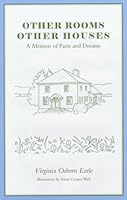 Other Rooms, Other Houses: A Memoir of Facts and Dreams 0872331229 Book Cover