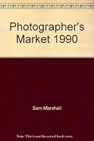 Photographer's Market, 1990 0898793750 Book Cover