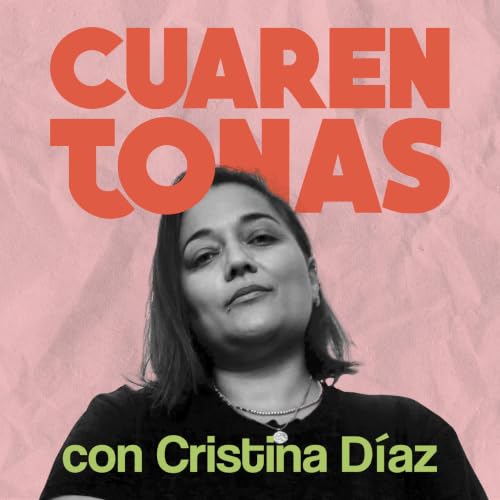 『Cuarentonas Podcast』のカバーアート