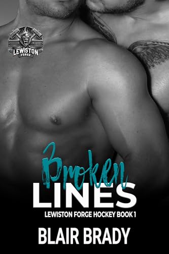 Broken Lines: A MM Enemies to Lovers Hockey Romance (Lewiston Forge Book 1)