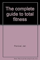 The complete guide to total fitness 0715808044 Book Cover