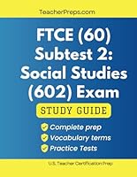 Florida Elementary Education K–6 (060) Subtest 2: Social Science (602) Study Guide: Teacher Certification Exam Test Prep B0DBH5NY31 Book Cover