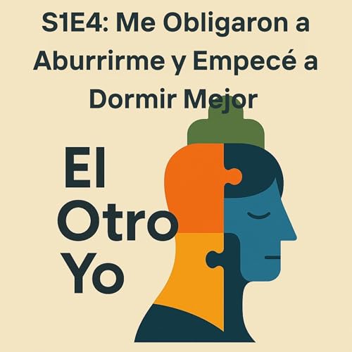 Me obligaron a aburrirme y empec&eacute; a dormir mejor