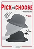  Anglais 2nde Pick and choose. Activity book, édition augmentée (Hachette Education)