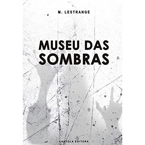 Museu das sombras: