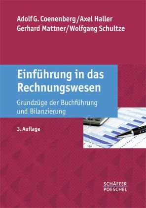 Einführung in das Rechnungswesen: Grundzüge der Buchführung und Bilanzierung Einführung in das Rechnungswesen: Grundzüge der Buchführung und Bilanzierung