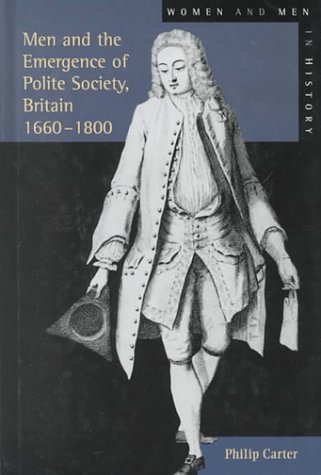 Buy Men and the Emergence of Polite Society, Britain 1660-1800 (Women And Men In History) — BookShops.in