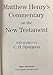 Matthew Henry's Commentary on the New Testament (10 volume)