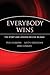Everybody Wins: The Story and Lessons Behind