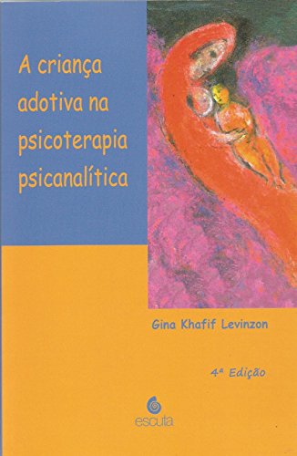 A Criança Adotiva na Psicoterapia Psicanalítica