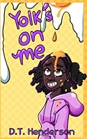 Yolk's on Me B08WZFTSMH Book Cover