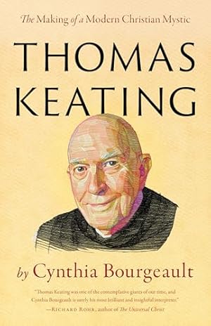 Book cover Thomas Keating: The Making of a Modern Christian Mystic