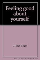 Feeling good about yourself: A guide for people working with people who have disabilities 0878791817 Book Cover