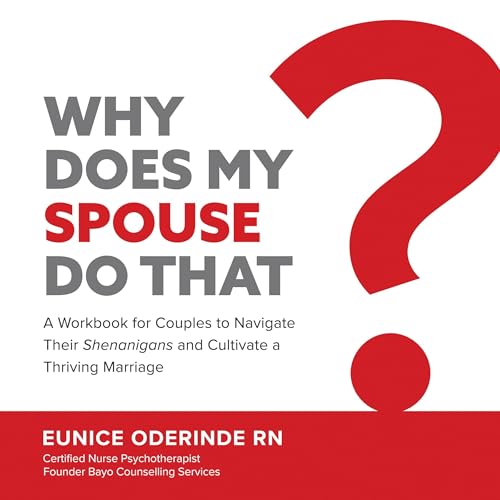 Page de couverture de Why Does My Spouse Do That?
