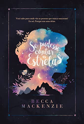 Se Pudesse Contar as Estrelas: Livro 1 de 2