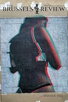 The Brussels Review: Winter 2024 2390690394 Book Cover