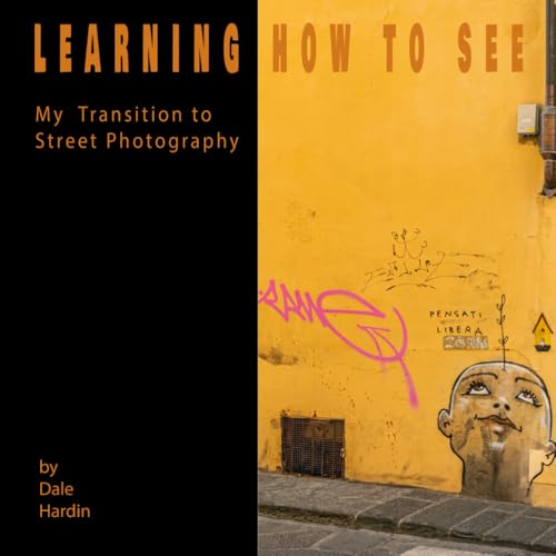 Learning how to see: my transition to street photography