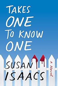 Takes One to Know One: A Novel