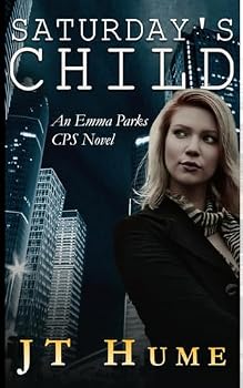 Paperback Saturday's Child: An Emma Parks CPS Novel (Emma Parks CPS Workers) Book