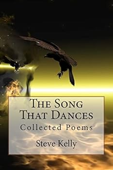 Paperback The Song That Dances: Collected Poems Book