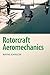 Rotorcraft Aeromechanics (Cambridge Aerospace Series)